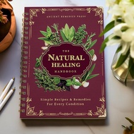 The Natural Healing Handbook Ancient-Remedies For Daily Use