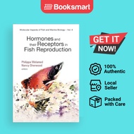 Hormones And Their Receptors In Fish Reproduction - Hardcover - English - 9789812388360