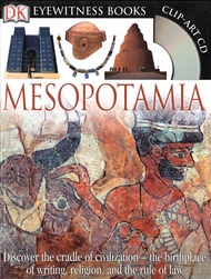 DK Eyewitness Books: Mesopotamia: Discover the Cradle of Civilization―the Birthplace of Writing, Rel
