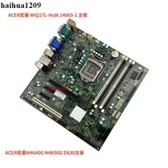 ACER ACER M4640G M4650G D630 Motherboard MIQ17L-Hulk 14065-1 B150 Motherboard