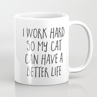 Cat Better Life Cute Cat Coffee Mug
