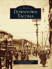Downtown Tacoma Caroline Denyer Gallacci