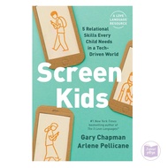 Screen Kids: 5 Relational Skills Every Child Needs in a Tech-Driven World