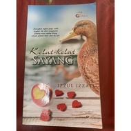 KELAT-KELAT SAYANG- PENULISAN IZZUL IZZATI