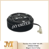 Perodua Alza 2008" ND 6PK ( 105MM/105MM ) Aircond Compressor Magnet Clutch Pulley