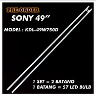 KDL-49W750D SONY 49" LED TV BACKLIGHT(LAMPU TV) SONY 49 INCH LED TV KDL49W750D 49W750D