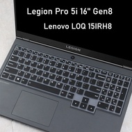 for Lenovo Legion Pro 5i Keyboard Cover 16'' Gen8 Lenovo LOQ 15IRH8 Keyboard Protector Lenovo Legion