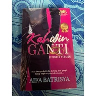 Novel Kahwin Ganti Extended Version - Aifa Batrisya / Limited Edition (BARU)