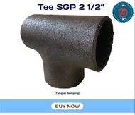 Tee las besi SGP 21/2 Inch - Tee Carbon Steel SGP