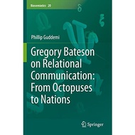Gregory Bateson On Relational Communication From Octopuses To Nations - Paperback - English - 9783030521035