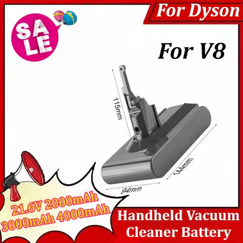 New 21.6V 2000mAh 3000mAh 4000mAh Rechargeable Battery for Dyson V8 Handheld Vacuum Cleaner Sweeper