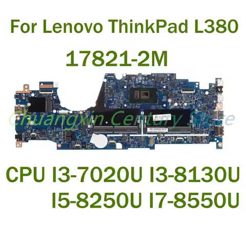For Lenovo ThinkPad L380 Laptop motherboard 17821-2M with CPU I3-7020U I3-8130U I5-8250U I7-8550U 10