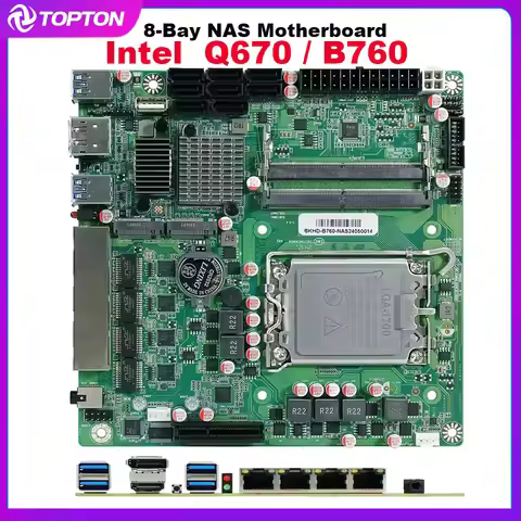 8-Bay B760 Q670 NAS Motherboard Intel 12-14th Gen LGA1700 8*SATA 2*NVMe 4*2.5G 1*PCIEX4 2*DDR5 17x17