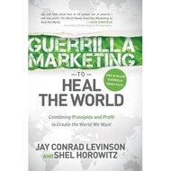 [100% Original Books] - Guerrilla Marketing to Heal the World - Combining P by Shel Horowitz (US edi