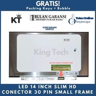 LED LAPTOP 14 INCH SLIM 30 PIN SMALL FRAME HD WITHOUT EARS HD LCD