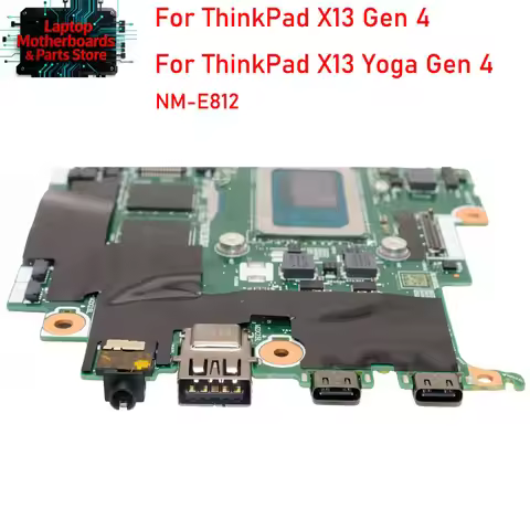 NM-E812 Laptop motherboard For ThinkPad X13 Gen 4 & X13 Yoga Gen 4 with CPU i7-1355/1365 Part No 5B2