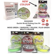 SEAHAWK Gachiri Braid Fishing Line X4 150M MOSS GREEN / MAROON / FLUO YELLOW / FLUO GREEN / MULTI CO