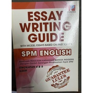 ESSAY WRITING GUIDE WITH MODEL ESSAY BASED ON PAST TOPICS (SPM ENGLISH) TINGKATAN 4 & 5 KSSM