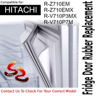 Hitachi Refrigerator Fridge Door Seal Gasket Rubber Replacement R-Z710EM R-Z710EMX R-V710P3MX R-V710