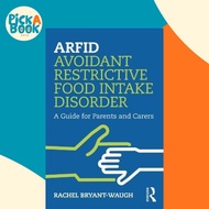 [100% Original Books] - ARFID Avoidant Restrictive Food Intake Disord by Rachel Bryant-Waugh (UK edi