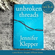 Lama Books: Fiction | Jennifer Klepper Unbroken Threads, Contemporary Fiction Book Book, Secondhand