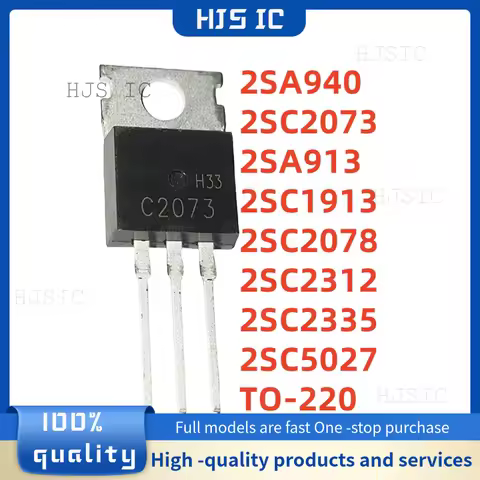 10PCS NEW 2SA940 A940 2SC2073 C2073 2SA913 A913 2SC1913 C1913 2SC2078 C2078 2SC2312 C2312 2SC2335 C2