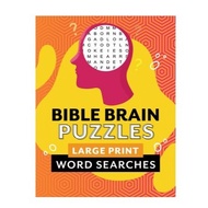 Bible Brain Puzzles: Large Print Word Searches * Softcover * Christian Games & Activities * Chosen T
