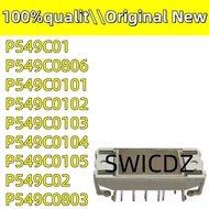 100% new original P549C01 P549C0101 P549C0102 P549C0103 P549C0104 P549C0105 P549C02 P549C0803 P549C0