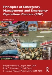 Principles of Emergency Management and Emergency Operations Centers (EOC) Michael J. Fagel