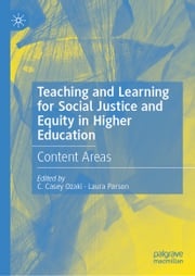 Teaching and Learning for Social Justice and Equity in Higher Education C. Casey Ozaki