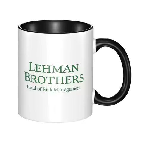 Lehman Brothers Risk Management 2008 Fin Mug Funny Ceramic Coffee Cups Tea Mugs Milk Cup Drinkware G