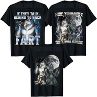If They Talk Behind Your Back Fart T-Shirt Humor Funny Hide Your Wife The Alpha Is Here Saying Tee M