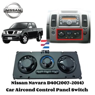 🔥READY STOCK🔥 Car Aircond Control Panel Switch Untuk Nissan Navara D40 2007 - 2014