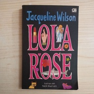 LOLA ROSE NOVEL BY JACQUELINE WILSON