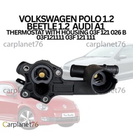 VOLKSWAGEN POLO 1.2 BEETLE 1.2  AUDI A1  THERMOSTAT WITH HOUSING 03F 121 026 B 03F121111 03F 121 111