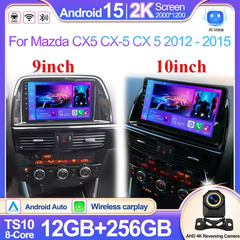 9/10 Inch Car Radio For Mazda CX5 CX-5 CX 5 2012 - 2015 Android 15 Multimedia Video Player Carplay 2