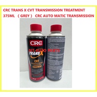 CRC TRANS X CVT TRANSMISSION TREATMENT 375ML （ GREY ） CRC AUTO MATIC TRANSMISSION
