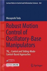 Robust Motion Control of Oscillatory-base Manipulators ― H8 Control and Sliding Mode Control Based A