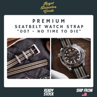 [RPG] Premium Seat Belt Vintage Bond Watch Strap "No Time To Die" 007 Seatbelt NATO Nylon Watch Stra