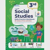 3rd Grade Social Studies: Daily Practice Workbook 20 Weeks of Fun Activities History Civic and Government Geography Economics + Video Explanatio