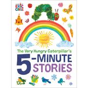 The Very Hungry Caterpillar's 5-Minute Stories Eric Carle