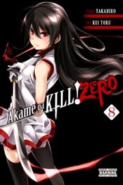 Akame ga KILL! ZERO, Vol. 8 Takahiro