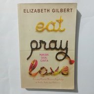 ELIZABETH EAT PRAY LOVE Book - EAT LOVE Prayer - GilbertElizabeth - Abdi Tandur