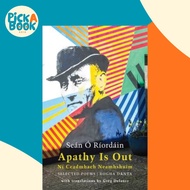 [100% Original Books] - Apathy Is Out: Selected Poems - Ní ceadmhach neamhsh by Greg Delanty (US edi