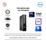 Dell Pro Micro (MC) Desktop PC (QCM1250/ U5235T/ 16GB/ 1TB/ Intel/ W11P) DL-PRO-MC08