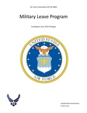 Air Force Instruction AFI 36-3003 Military Leave Program Including 6 June 2013 Changes United States Government US Air Force