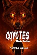 Coyotes (Movie Review): Eat the Rich: Survival on the Edge