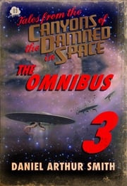 Tales from the Canyons of the Damned: Omnibus No. 3 Daniel Arthur Smith
