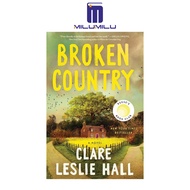 Broken Country (Reese S Book Club) ปกแข็งโดยหนังสือภาษาอังกฤษดั้งเดิมของแคลร์เลสลี่ฮอลล์