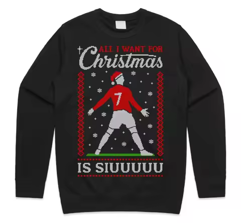All I Want Christmas Is Siu Jumper Sweatshirt Xmas Ronaldo Portugal Siuuu Siuu FASHION FUNNY FOOTBAL